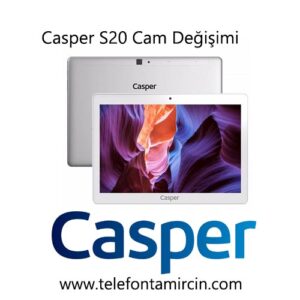 Casper S20 Cam Değişimi