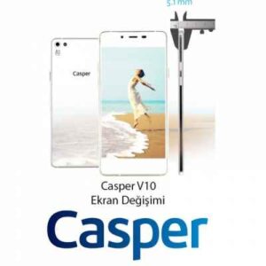 Casper Via V10 Ekran Değişimi