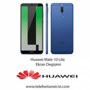 Huawei Mate 10 Lite Cam Değişimi