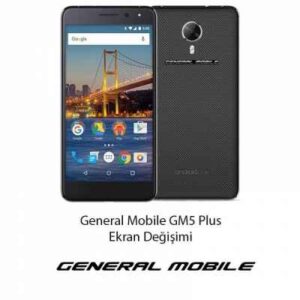 General Mobile 5 Plus Ekran Değişimi