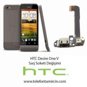 Htc Desire One V Sarj Soket Değişimi