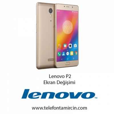 Lenovo P2 Ekran Değişimi