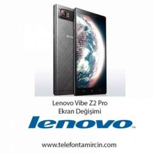 Lenovo Vibe Z2 Pro Ekran Değişimi