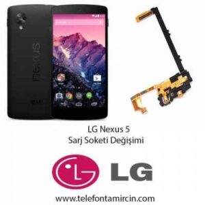 LG Nexus 5 Sarj Soket Değişimi