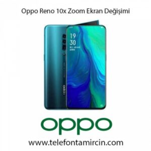 Oppo Reno 10X Zoom Ekran Değişimi