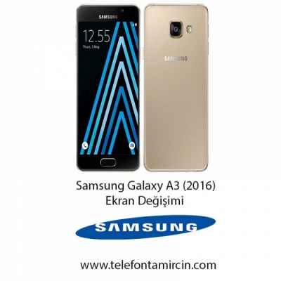 Samsung Galaxy A3 2016 Ekran Değişimi