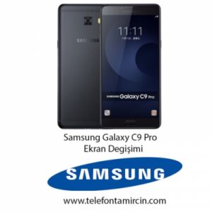 Samsung Galaxy C9 Pro Ekran Değişimi