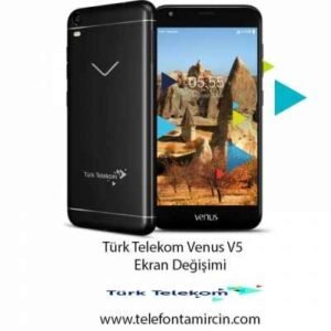 Türk Telekom Venus V5 Ekran Değişimi