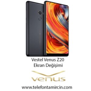 Vestel Venus Z20 Ekran Değişimi