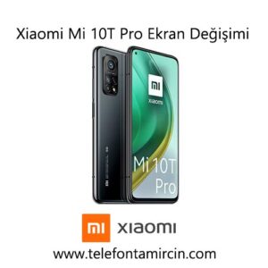 Xiaomi Mi 10T Pro Ekran Değişimi