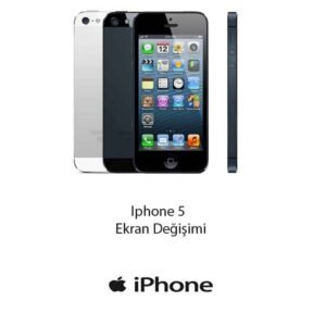 iPhone 5 Ekran Değişimi Fiyatı