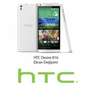 HTC Desire 816 Ekran Değişimi