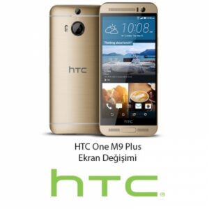 HTC One M9 Plus Ekran Değişimi