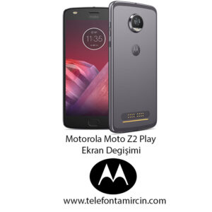 Motorola Moto Z2 Play Ekran Değişimi