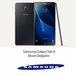 Samsung Galaxy Tab A Ekran Değişimi