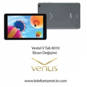 Vestel V Tab 8010 Ekran Değişimi